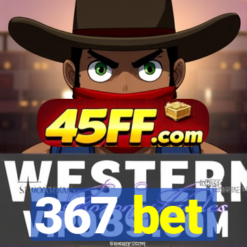 367 bet